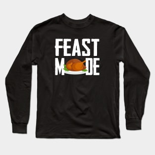 Feast Mode Long Sleeve T-Shirt